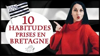 10 HABITUDES QUE J'AI PRISES EN VIVANT EN BRETAGNE 😜