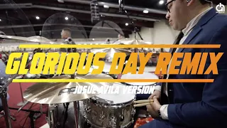 Glorious Day Remix // Alex Hernandez Drum Cover