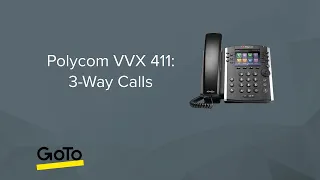 Polycom VVX 411: 3-Way Calls
