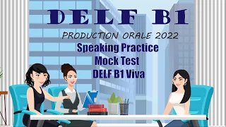 DELF B1 I Production Orale I Speaking Practice Mock Test I DELF B1 Demo clip