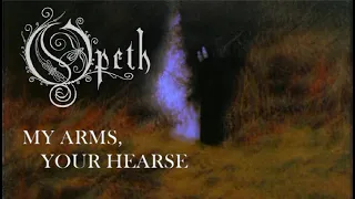 Opeth - My Arms, Your Hearse - Acoustic Rendition