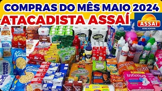 COMPRAS DO MÊS DE MAIO 2024 NO ATACADISTA ASSAÍ