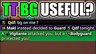 TT BG BEING USEFUL? - Town of Salem 2 Town Traitor