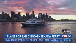 Ferry trips between San Diego, Ensenada may happen soon