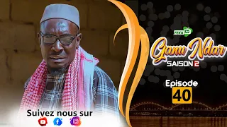 GANU NDAR SAISON 2 NIANKOU AK MANOUMBÉ EPISODE 40