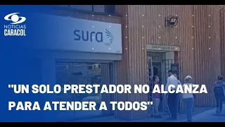 "Si vamos a volver a lo del seguro social, va a ser horrible": usuarios de Sura