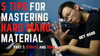 How to PRACTICE and LEARN HARD Piano Songs and Pieces Part 1: Strategies and Runs