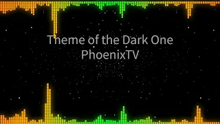 Theme of the Dark One - PhoenixTv - Eventide OST