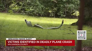 Victims identified in deadly Williamson County plane crash