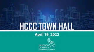 HCCC Town Hall - April 19, 2022