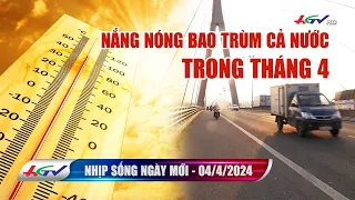 Nhịp sống ngày mới 04.4.2024 | Truyền hình Hậu Giang