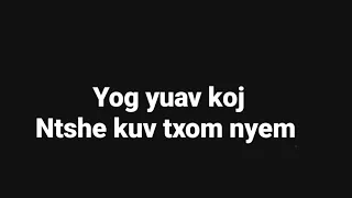 Yog yuav koj ntshe kuv txom nyem12/3/2023