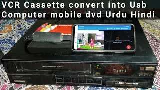 VCR Cassette Convert to Usb Computer mobile Urdu Hindi |Convert VHS Tapes to DVD Mobile USB Computer