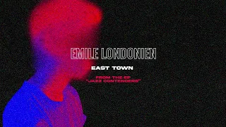 Emile Londonien - East Town (from the EP "Jazz Contenders")