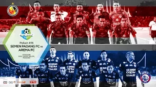 Cuplikan Pertandingan Liga 1 Semen Padang FC vs Arema FC 21 Juli 2017