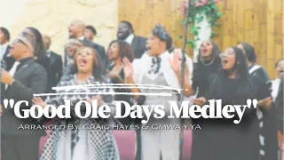 SUGC singing The "Good Ole Days Medley" Craig Hayes & GMWA YYA Style