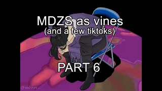 MDZS but as vines (and a few tiktoks) part6