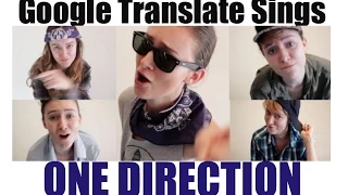 Google Translate Sings: One Direction Medley