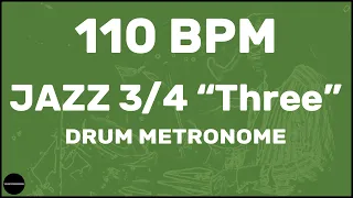 Jazz 3/4 "Three" | Drum Metronome Loop | 110 BPM