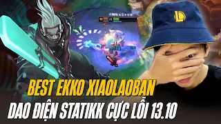 BEST EKKO TRUNG QUỐC XIAOLAOBAN VÀ GIÁO ÁN EKKO DAO ĐIỆN STATIKK CỰC LỖI BẢN 13.10 ONESHOT CẢ BẢN ĐỒ