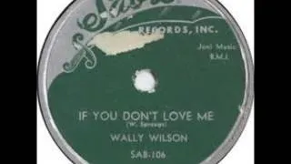Wally Wilson And Group (Five Echoes) - If You Don't Love Me / The Hunt - Sabre 106 - 1954