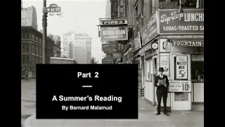 A Summer's Reading by Bernard Malamud -- Part 2