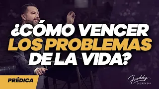 ¿Cómo vencer los problemas de la vida? - Freddy DeAnda