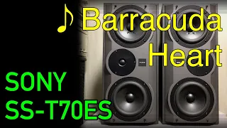 SONY SS-T70ESで聞くハート - バラクーダ/Heart - Barracuda・【空気録音 / Audio Test】