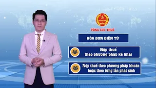 [Tổng cục Thuế] HƯỚNG DẪN SỬ DỤNG HÓA ĐƠN ĐIỆN TỬ ĐỐI VỚI HỘ CÁ NHÂN KINH DOANH