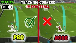 How to Corner Like PRO - Teaching 3 types of corners - efootball 2024 Mobile 🤯🔥