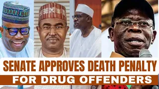 Senate Okays Death Penalty for Manufacturers of Dangerous Drugs +Drugs and Young People-Sunny Irakpo