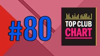 Top Club Chart #80 от 10.09.2016