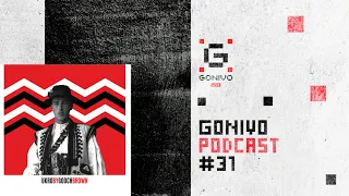 Gonivo Podcast 031 by Gooch Brown