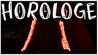 Horologe - Indie Horror Game - No Commentary