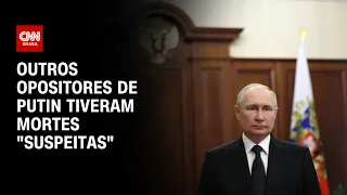 Outros opositores de Putin tiveram mortes "suspeitas" | CNN PRIME TIME