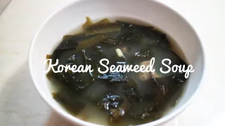 Korean Soup | Seaweed Soup | Miyeokguk | 미역국