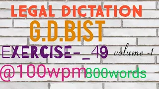 #49@100wpm|| legal dictation|| G.D bist|| shorthand dictation|| English Dictation