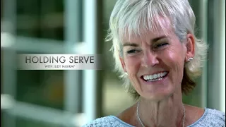 Holding Serve with Judy Murray