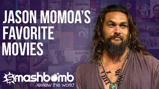 Jason Momoa's Favorite Movies | Smashbomb