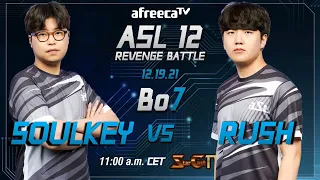 [ENG] ASL S12 Revenge Battle Soulkey vs Rush (ZvT, Bo7) - Starcraft Remastered (StarCastTV English)