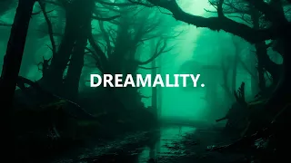 DREAMALITY.