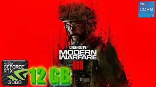 COD Modern Warfare 3 RTX 3060 FPS TEST | RTX 3060 & i5 12400F Benchmark 1080p/1440p/4K