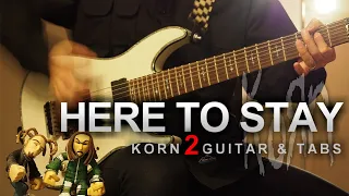 KORN - Here To Stay (2 guitar cover + tabs)