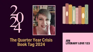 The Quarter Year Crisis Book Tag 2024 | #booktube #tag #tagtuesday
