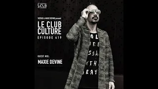 Le Club Culture | Episode 419 (Maxie Devine)