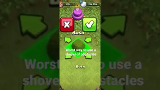 Worst way to use a shovel of obstacles in Clash of Clans