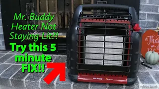 Buddy Heater Fix-Won't Light or Stay Lit | Quick and Easy Fix