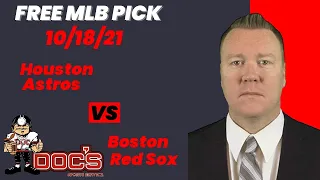 MLB Pick - Houston Astros vs Boston Red Sox Prediction, 10/18/21, Best Bet Today, Tips & Odds