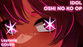 [アイドル]  IDOL - OSHI NO KO || ENGLISH Cover【Leynaria】