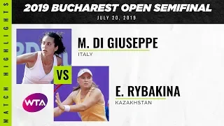 Martina Di Giuseppe vs. Elena Rybakina | 2019 Bucharest Open Semifinal | WTA Highlights